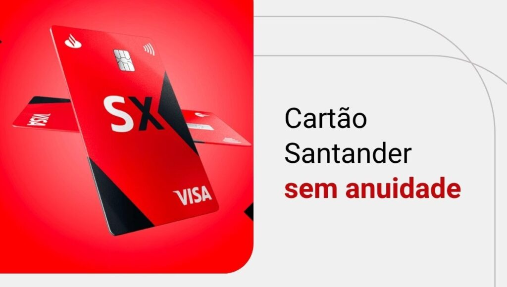 Santander libera cartão sem anuidade para negativados